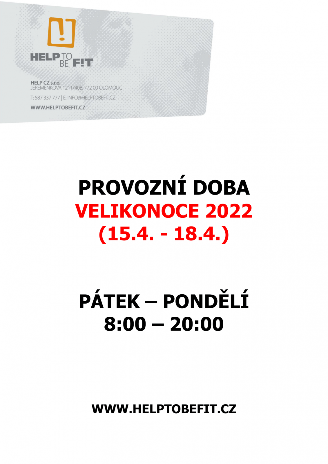 Provozní doba 15. - 18.4.2022!