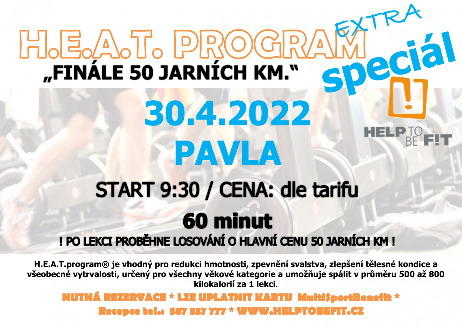 H.E.A.T. Program 30.4.2022 s Pavlou a finále soutěže 50 JARNÍCH KM!